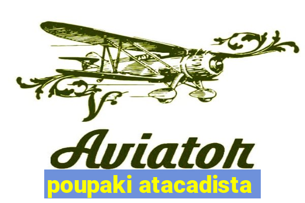 poupaki atacadista